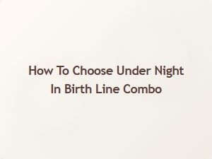 How to Choose a Night in Birth Linen Combo